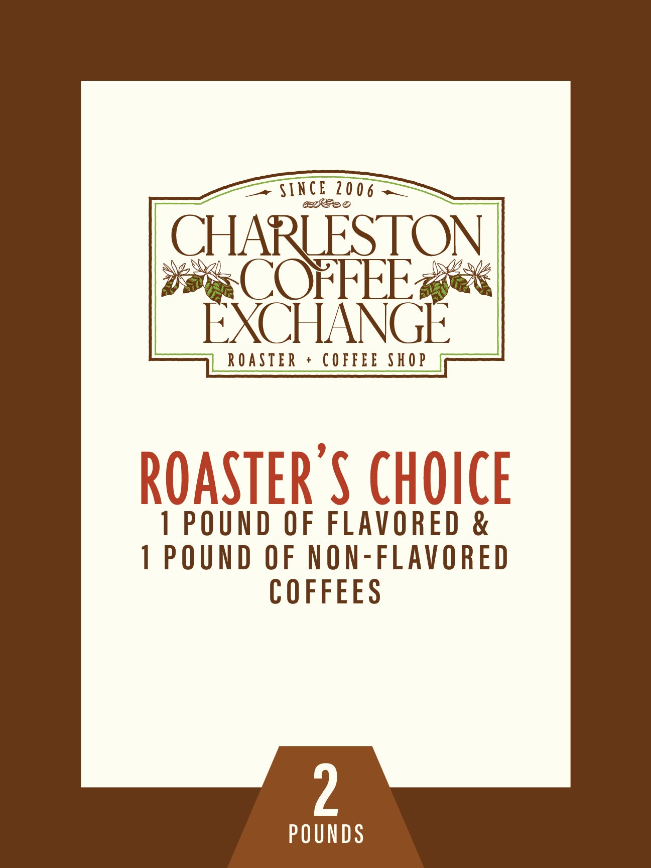 Roaster's Choice 1lb Flavored & 1lb NonFlavored Charleston Coffee