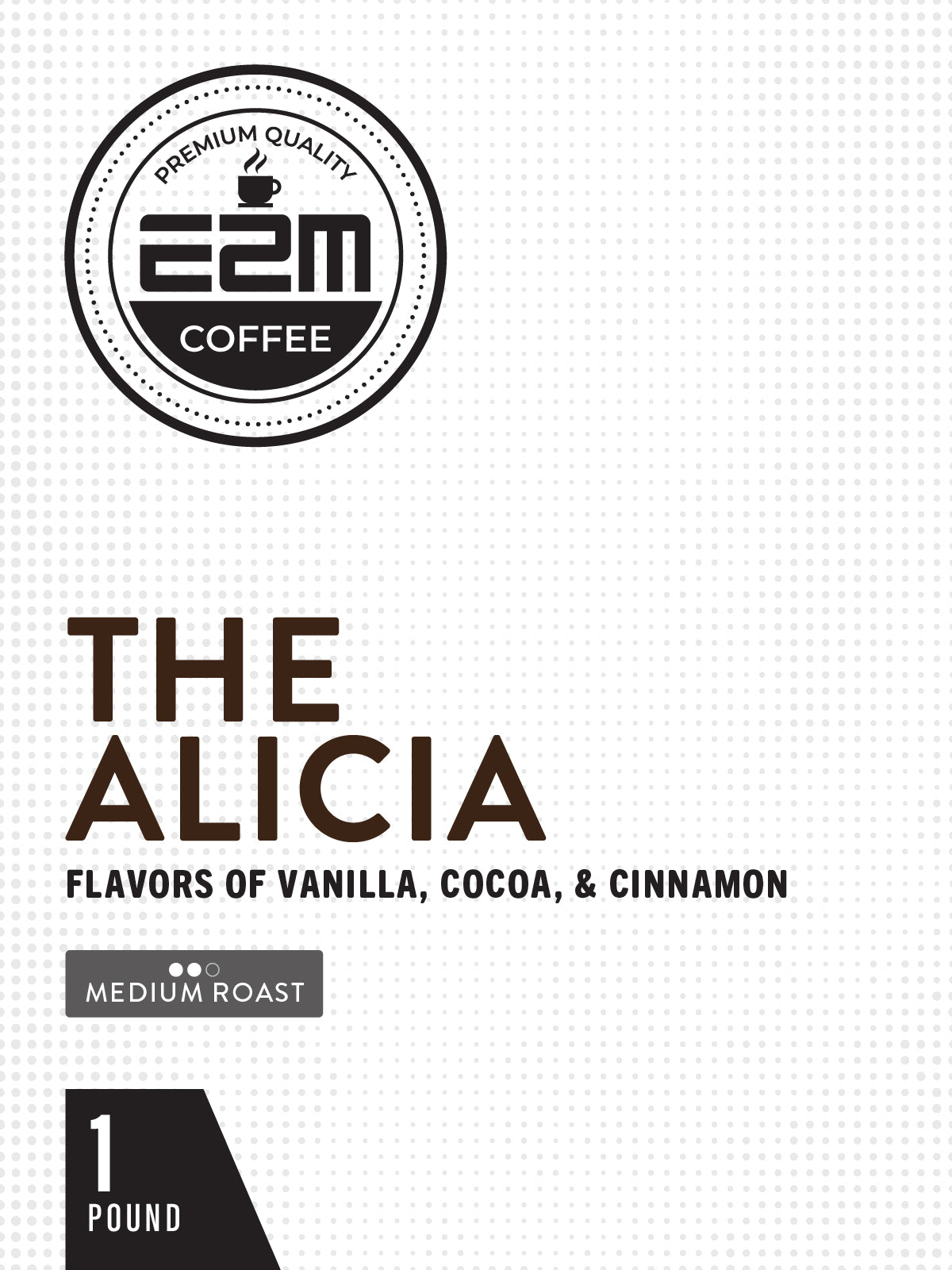 E2M The Alicia - 1lb Bag