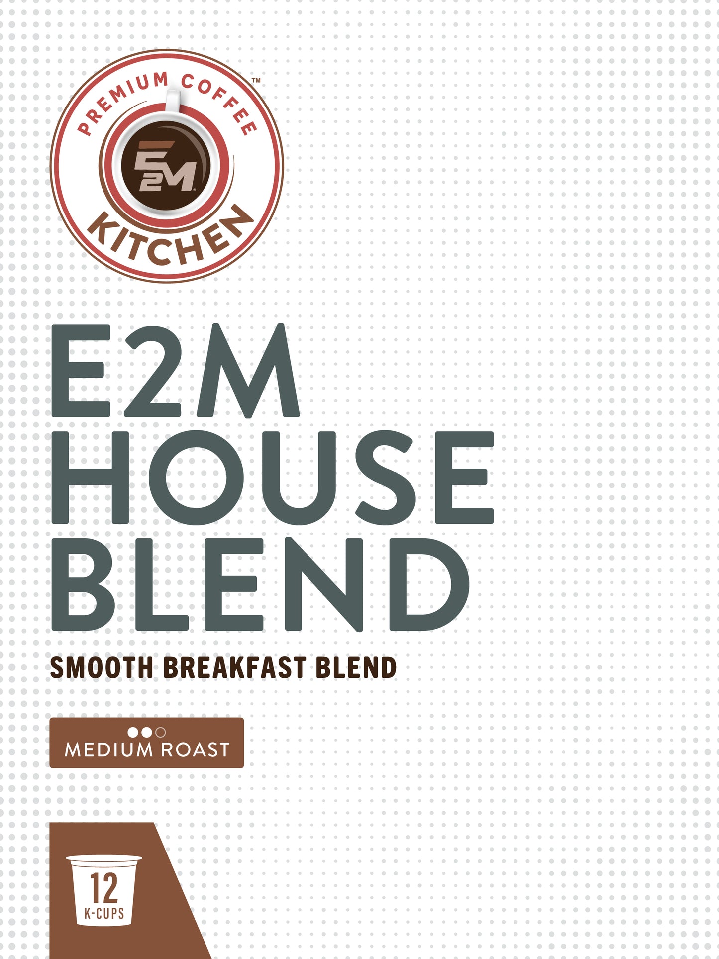 E2M House Blend - 12 K-Cups