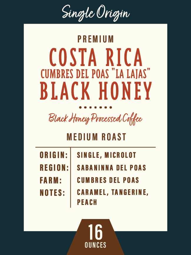 Costa Rica Cumbres Del Poas "la Lajas" Black Honey - 1lb Bag