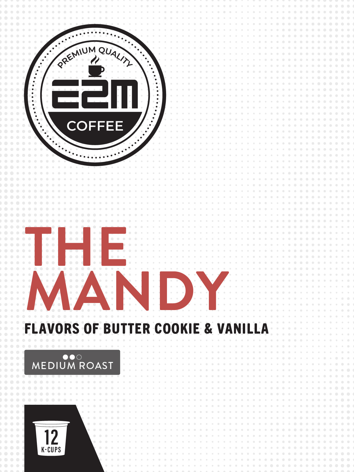 E2M The Mandy - 12 K-Cups